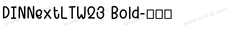 DINNextLTW23 Bold字体转换